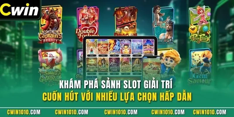 Khám phá sảnh slot giải trí cuốn hút với nhiều lựa chọn hấp dẫn