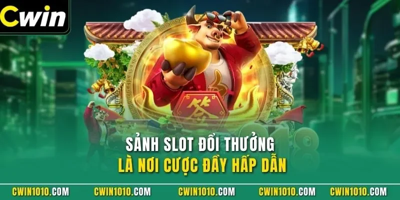 Nổ hũ đổi thưởng là nơi cược đầy hấp dẫn