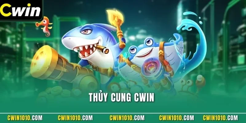 Thủy Cung CWIN
