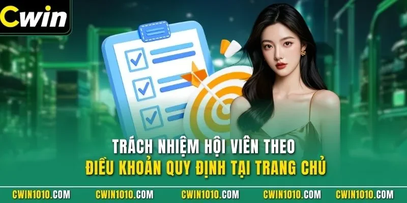 Trách nhiệm hội viên theo điều khoản quy định tại trang chủ